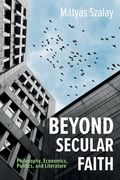 Beyond Secular Faith (en Inglés)
