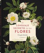 Lenguaje Secreto de las Flores, El.  Una Guia Ilustrada