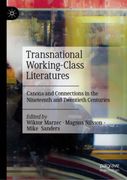 Transnational Working-Class Literatures. Canons and Connections in the Nineteenth and Twentieth Centuries