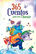 365 Cuentos Para Irse a Dormir
