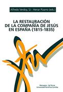 La Restauración de la Compañía de Jesús en España (1815-1835). (Antecedentes y Desarrollo. ).