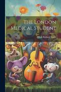 The London Medical Student (en Inglés)