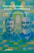 Pierre Duhem: Entre Física y Metafísica