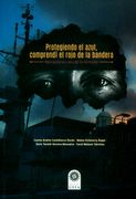 Protegiendo el azul, comprendi el rojo de la bandera: Narraciones desde la Armada
