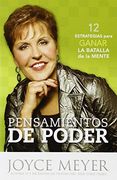 Pensamientos de Poder: 12 Estrategias Para Ganar la Batalla de la Mente
