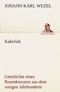 Kakerlak: Geschichte eines Rosenkreuzers aus dem vorigen Jahrhunderte (TREDITION CLASSICS) (German Edition)