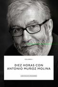 Diez Horas con Antonio Muñoz Molina
