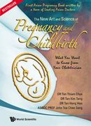 New Art and Science of Pregnancy and Childbirth, The: What You Want to Know from Your Obstetrician (en Inglés)