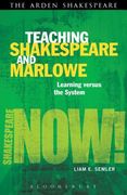 Teaching Shakespeare and Marlowe: Learning Versus the System (en Inglés)