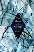 The Shape of the Keyhole (en Inglés)