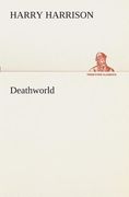 Deathworld de Harry Harrison(Tredition Classics)