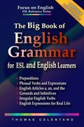 The Big Book of English Grammar for ESL and English Learners: Prepositions, Phrasal Verbs, English Articles (a, an and the), Gerunds and Infinitives, (en Inglés)