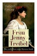 Frau Jenny Treibel - Wo sich Herz zum Herzen findt: Einblick in die bürgerliche Gesellschaft des 19. Jahrhunderts (en Alemán)
