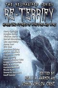 Re-Terrify: Horrifying Stories of Monsters and More (The Re-Imagined Series) (en Inglés)