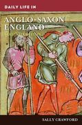Daily Life in Anglo-Saxon England (en Inglés)