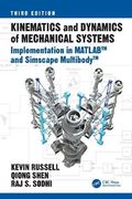 Kinematics and Dynamics of Mechanical Systems: Implementation in Matlab™ and Simscape Multibody™ (en Inglés)