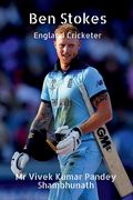 Ben Stokes: England Cricketer (en Inglés)