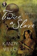 Twice a Slave: Revised and Expanded Edition (en Inglés)