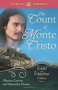 1: The Count of Monte Cristo: Volume 1 (Crimson Romance)