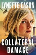 Collateral Damage (Danger Never Sleeps) (en Inglés)