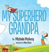 My Superhero Grandpa (en Inglés)