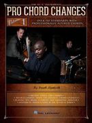 Pro Chord Changes - Volume 1: Over 150 Standards with Professionally Altered Chords (en Inglés)