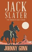Jack Slater: The Snake's Ugly Head (en Inglés)