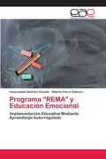 Programa “Rema” y Educación Emocional: Implementación Educativa Mediante Aprendizaje Autorregulado (in Spanish)