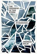 The Progress of This Storm: Nature and Society in a Warming World (en Inglés)
