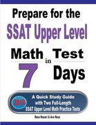 Prepare for the SSAT Upper Level Math Test in 7 Days: A Quick Study Guide with Two Full-Length SSAT Upper Level Math Practice Tests (en Inglés)