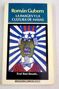 La Imagen y la Cultura de Masas
