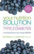 Your Nutrition Solution to Type 2 Diabetes: A Meal-Based Plan to Help Manage Diabetes (en Inglés)