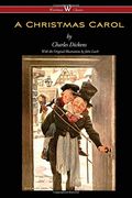 A Christmas Carol (Wisehouse Classics - With Original Illustrations) (en Inglés)