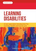 Learning Disabilities: A Non-Specialist Introduction for Nursing, Health and Social Care (Essentials) (en Inglés)
