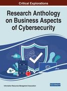 Research Anthology on Business Aspects of Cybersecurity (en Inglés)