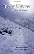 the trail home: along the pacific crest (en Inglés)