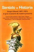 SENTIDO E HISTORIA: Shoghi Effendi (1897-1957): el gran visionario de nuestro presente (in Spanish)