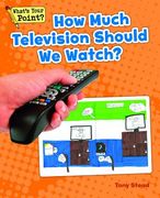 How Much Television Should We Watch? (en Inglés)