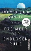 Das Meer der Endlosen Ruhe: Roman | der Neue Große Roman der new York Times-Bestsellerautorin (en Alemán)