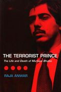 The Terrorist Prince: The Life and Death of Murtaza Bhutto (en Inglés)
