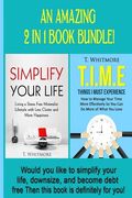 Simplify Your Life: Simplify Your Life, T.I.M.E Things I Must Experience (en Inglés)