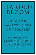Take Arms Against a sea of Troubles: The Power of the Reader'S Mind Over a Universe of Death (en Inglés)