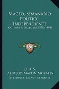 Maceo, Semanario Politico Independiente: Octubre a Diciembre 1898 (1898) (in Spanish)