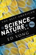 The Best American Science and Nature Writing 2021 (en Inglés)