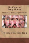 The Karma of Being Human: Searching For Enlightenment