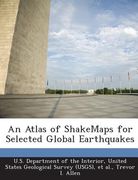 An Atlas of Shakemaps for Selected Global Earthquakes (en Inglés)