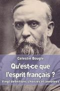 Qu'est-ce que l'esprit français ?: Vingt définitions choisies et annotées (en Francés)
