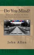 Do You Mind?: Questions Between the Notes for Creativity & Consciousness (en Inglés)