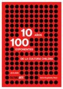 Culturizarte: 10 años, 100 exponentes de la cultura chilena