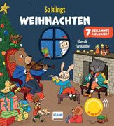 So klingt Weihnachten - Klassik fr Kinder: Soundbuch fr Kinder ab 12 Monaten | Mit 7 bekannten, extra langen Musikstcken | Jetzt mit AAA-Batterien und regulierbarer Lautstrke (en Alemán)